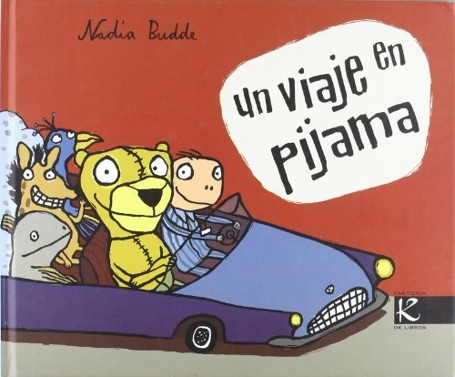 Un Viaje En Pijama - Budde, Nadia