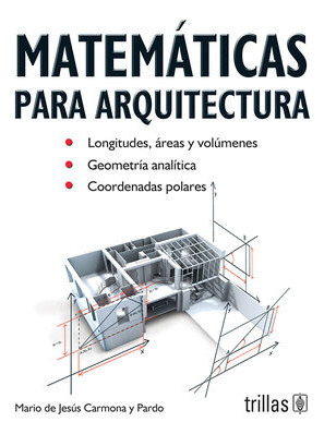 Matematicas Para Arquitecturacarmona Y Pardo, Mario De Jesu