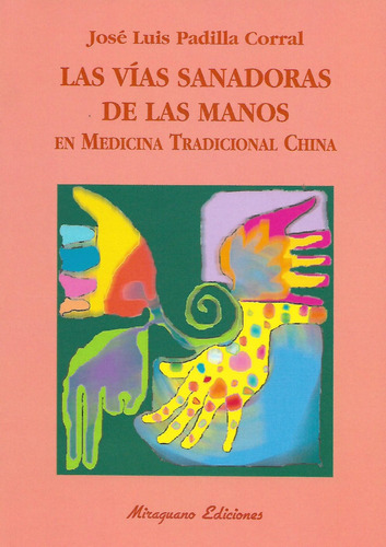Libro Vias Sanadoras De Las Manos Medicina Tradicional China