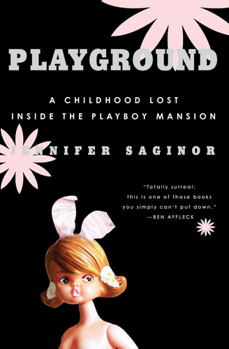 Libro: Playground: A Childhood Lost Inside The Playboy
