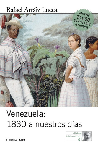 Venezuela: 1830 A Nuestros Días .. (Usado)