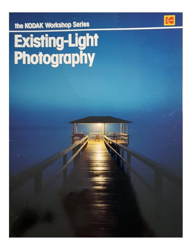 Libro Fotofrafia Kodak Existing Light Photography Luz Ambien