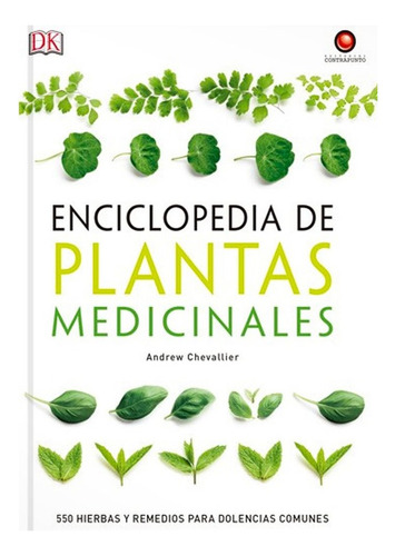 Enciclopedia De Plantas Medicinales - Chevalier Andrew