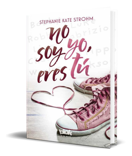 Libro No Soy Yo, Eres Tú [ Stephanie Kate Strohm ] Original