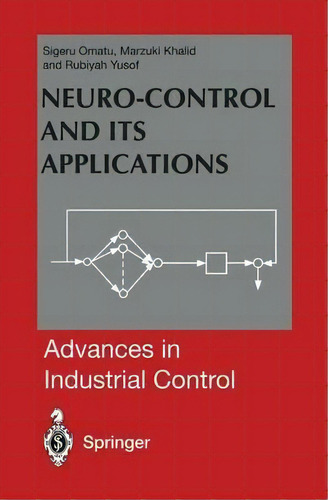 Neuro-control And Its Applications, De Sigeru Omatu. Editorial Springer London Ltd, Tapa Blanda En Inglés