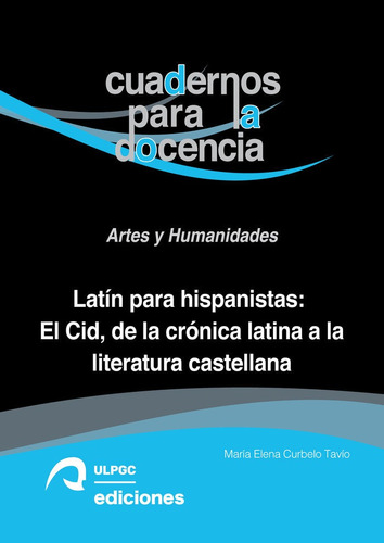 Libro Latin Para Hispanistas El Cid De La Cronica Latina ...