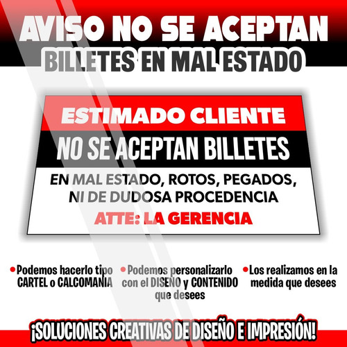 Aviso No Se Aceptan Billetes En Mal Estado Diseño Impresión 