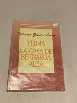 Comprar Yerma - La Casa De Bernarda Alba = García Lorca | A. Bello