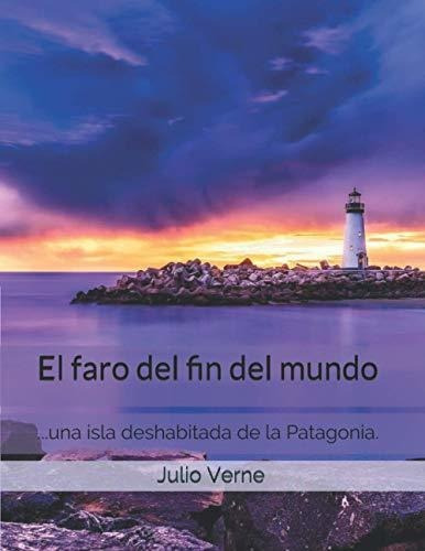 Libro : El Faro Del Fin Del Mundo  - Verne, Julio _mt 