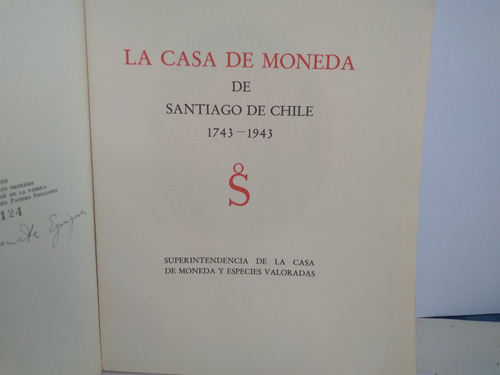 La Casa De La Moneda De Santiago De Chile   1743 - 1943