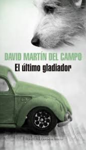 El Ultimo Gladiador David Martin Ocampo 