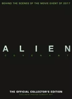 Alien Covenant: The Official Collector's Edition -(hardback)