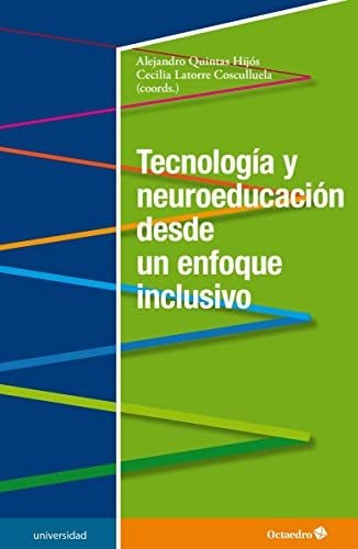 Tecnología Y Neuroeducación Desde Un Enfoque Inclusivo (univ