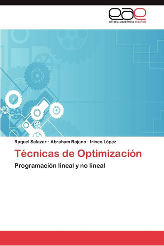 Libro: Técnicas De Optimización: Programación Lineal Y No Li