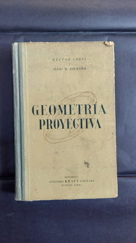 Geometria Proyectiva - Hector Ceppi - Editorial Kraft