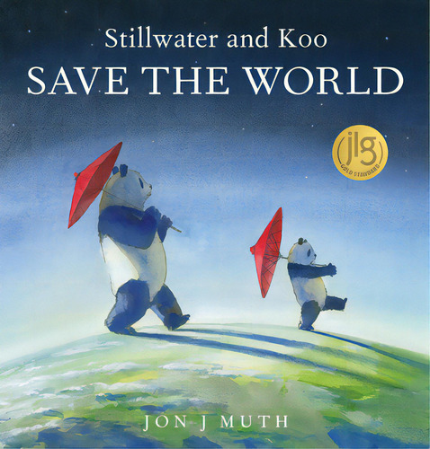 Stillwater And Koo Save The World (a Stillwater And Friends Book), De Muth, Jon J.. Editorial Scholastic, Tapa Dura En Inglés