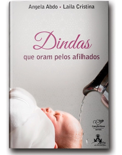Dindas Que Oram Pelos Afilhados, De Angela Abdo. Editora Canção Nova, Capa Mole Em Português