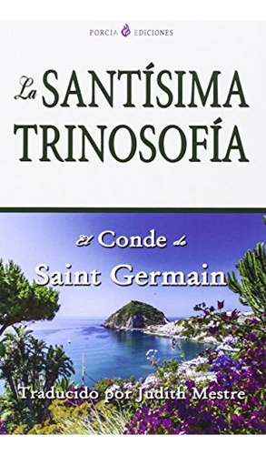 Libro Santisima Trinosofia La De Vvaa Porcia Ediciones