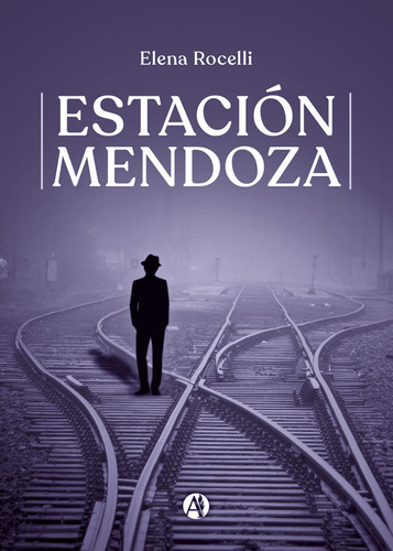 Estación Mendoza - Elena Rocelli