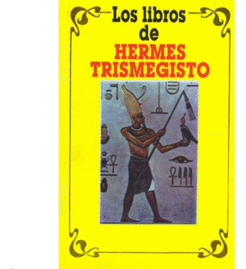 Libro Los Libros De Hermes Trismegisto