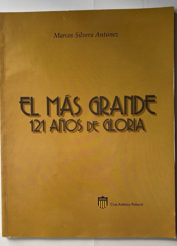 El Más Grande 121 Años De Gloria, Peñarol, M Silvera, Cr05