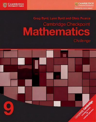 Cambridge Checkpoint Mathematics Challenge Workbook 9, De Greg Byrd. Editorial Cambridge University Press, Tapa Blanda En Inglés