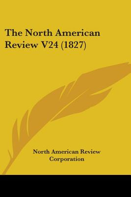 Libro The North American Review V24 (1827) - North Americ...