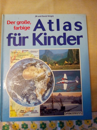 Atlas En Alemán Para Chicos: Atlas Für Kinder, Jill Wright