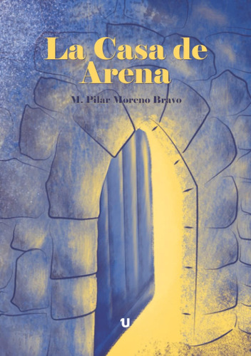 Libro: La Casa De Arena (spanish Edition)