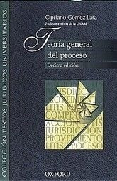 Teoria General Del Proceso / 10 Ed.