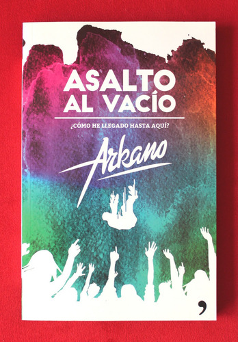 Asalto Al Vacío. ¿cómo He Llegado Hasta Aquí? - Arkano (Usado)
