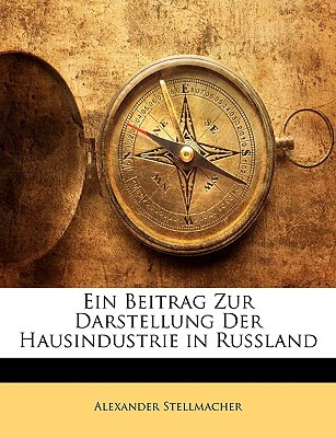 Libro Ein Beitrag Zur Darstellung Der Hausindustrie In Ru...