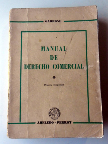 Manual De Derecho Comercial - Garone - Abeledo-perrot- T. 2
