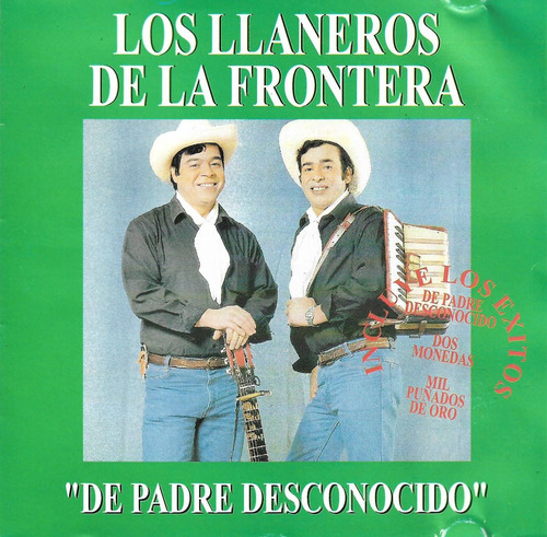 Los Llaneros De La Frontera - De Padre Desconocido