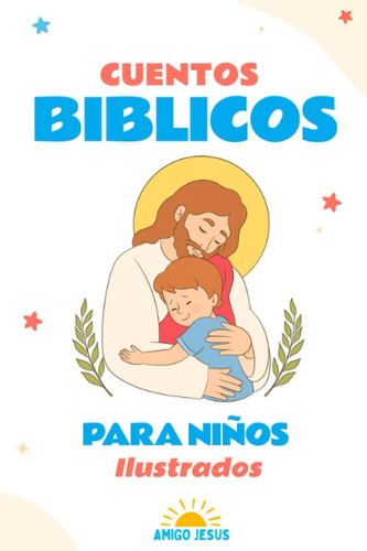Libro: Cuentos Bíblicos Para Niños Ilustrados (spanish Editi