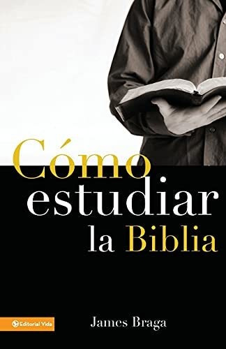 Book : Como Estudiar La Biblia - Braga, James