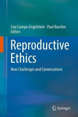 Libro Reproductive Ethics : New Challenges And Conversati...