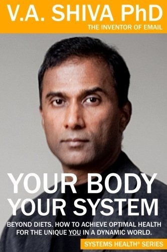 Book : Your Body Your System Beyond Diets. How To Achieve..