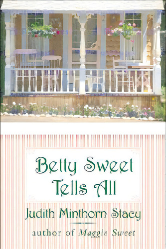 Betty Sweet Tells All, De Minthorn Stacy, Judith. Editorial Perennial, Tapa Blanda En Inglés