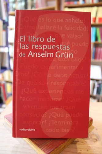 El Libro De Las Respuestas De Anselm Grün - Anselm Grün