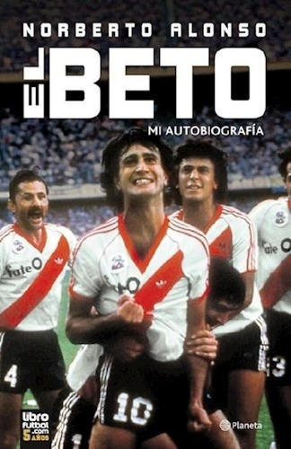 Libro - El Beto - Norberto Alonso