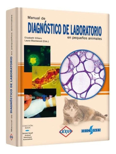 Manual Diagnóstico De Laboratorio En Pequeños Animales Bsava