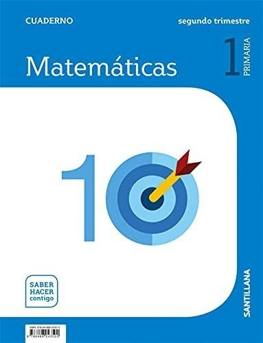 Cuaderno Matematicas 1 Primaria 2 Trim Saber Hacer Contigo: