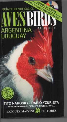 Aves/birds Argentina Uruguay. Narosky/yzurieta