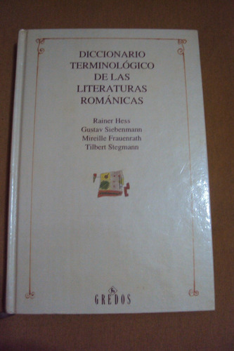 Diccionario Terminologico De Literaturas Románicas. Gredos