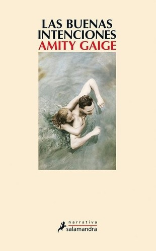 Las Buenas Intenciones - Amity Gaige, De Amity Gaige. Editorial Salamandra En Español