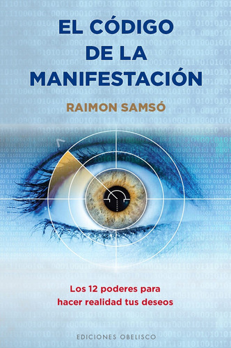 El Código De La Manifestación - Raimon Samsó