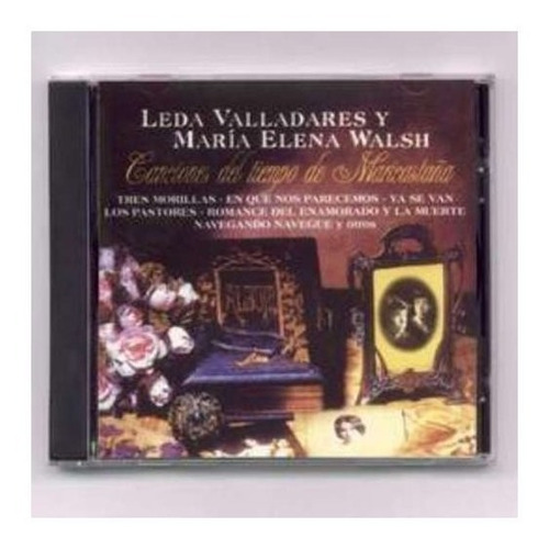 Valladares Leda Maria E Walsh Canciones Del Tiempo Cd Nuevo