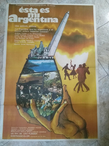 Poster Pelicula Esta Es Mi Argentina - M Sosa, Troilo - 1974