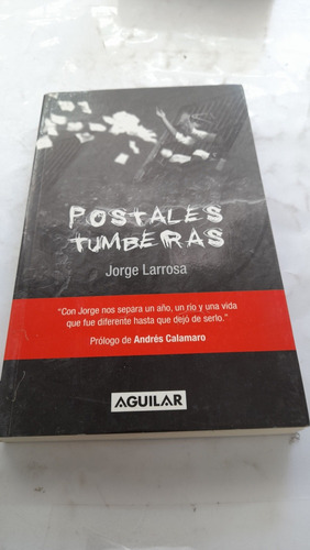 Postales Tumberas Jorge Larrosa Aguilar R7